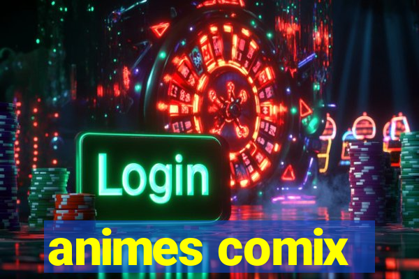 animes comix